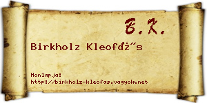 Birkholz Kleofás névjegykártya